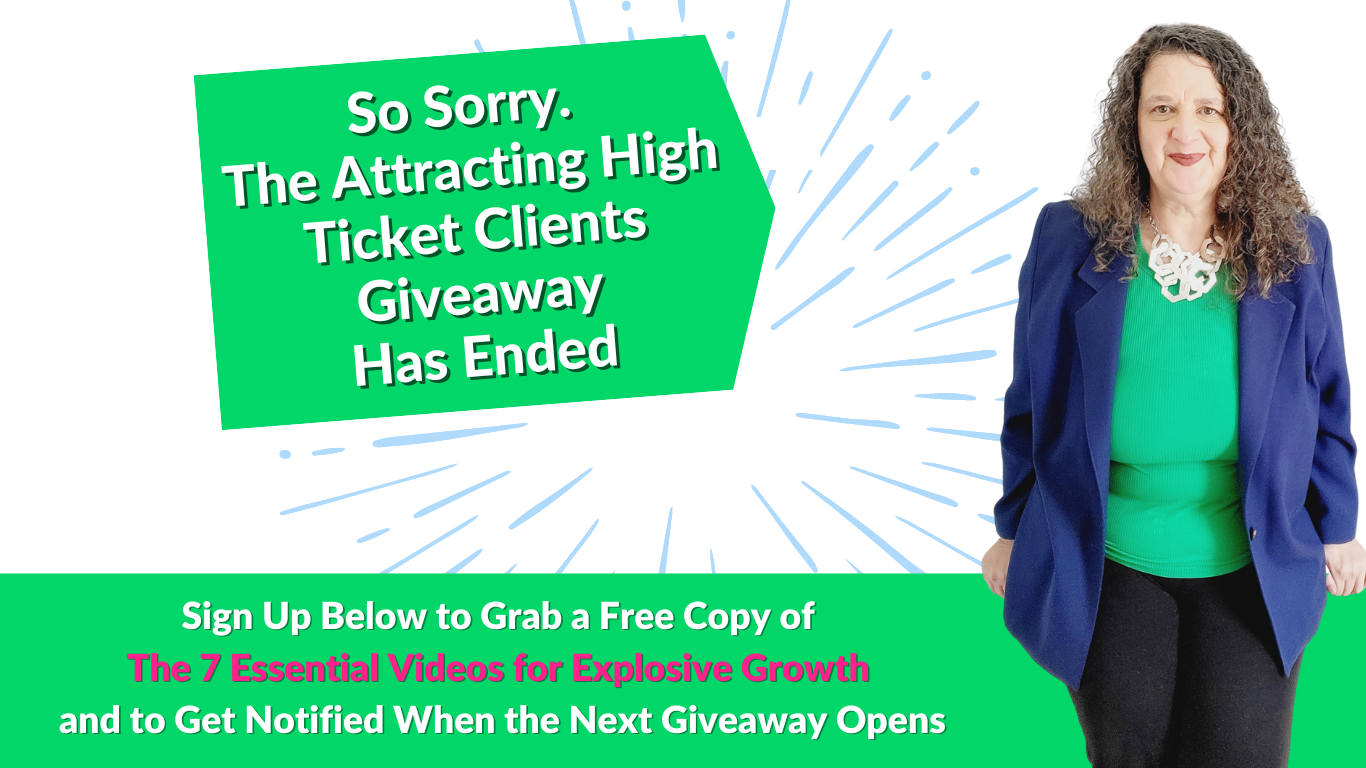 The Attracting High Ticket Clients Giveaway Has Ended